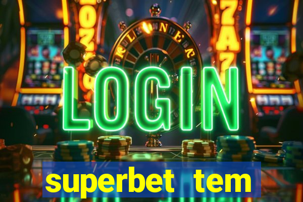 superbet tem pagamento antecipado